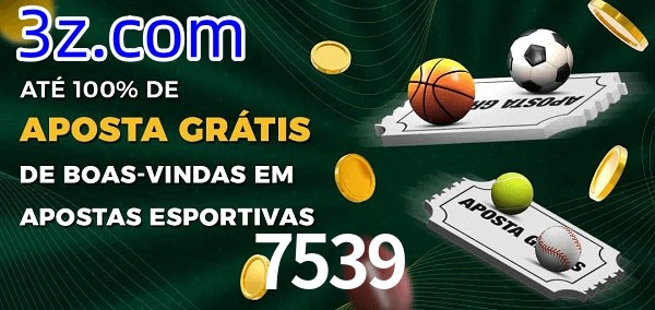 7539 Ate 100% de Aposta Gratis